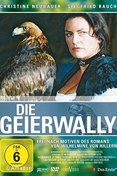 Die Geierwally Die Geierwally