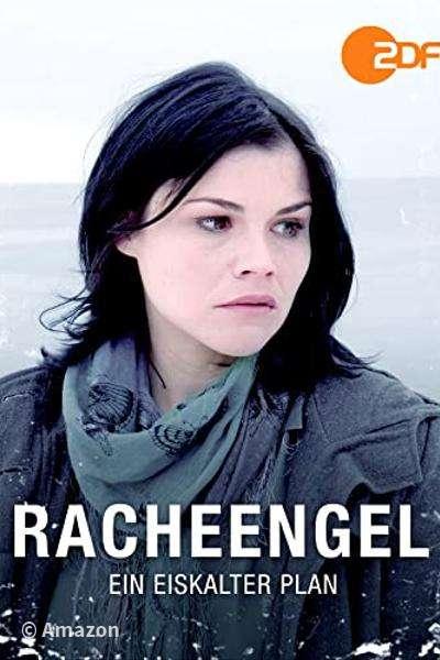 Racheengel - Ein eiskalter Plan Racheengel - Ein eiskalter Plan