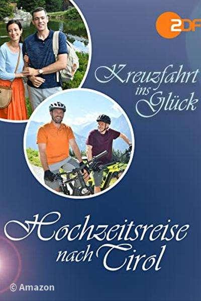 Kreuzfahrt ins Glück - Hochzeitsreise nach Tirol Kreuzfahrt ins Glück - Hochzeitsreise nach Tirol