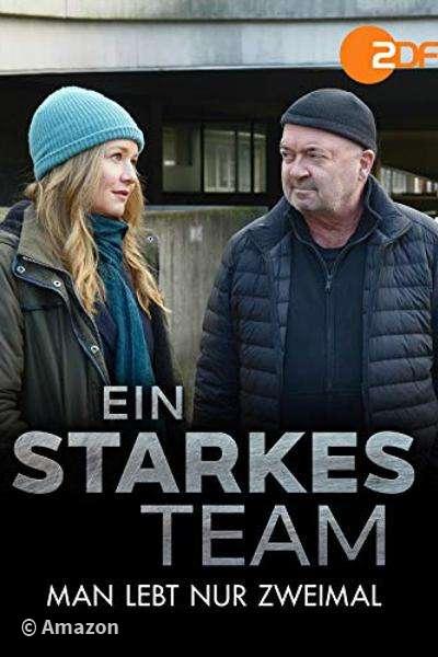 Ein starkes Team - Man lebt nur zweimal Ein starkes Team - Man lebt nur zweimal