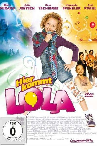 Hier kommt Lola! Hier kommt Lola!