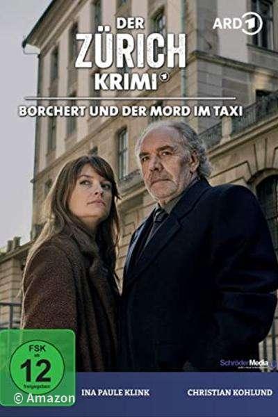 Der Zürich-Krimi - Borchert und der Mord im Taxi Der Zürich-Krimi - Borchert und der Mord im Taxi