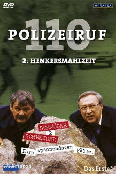 Polizeiruf 110 - Henkersmahlzeit Polizeiruf 110 - Henkersmahlzeit