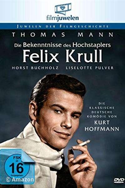 Bekenntnisse des Hochstaplers Felix Krull Bekenntnisse des Hochstaplers Felix Krull