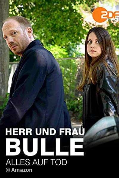 Herr und Frau Bulle - Alles auf Tod Herr und Frau Bulle - Alles auf Tod