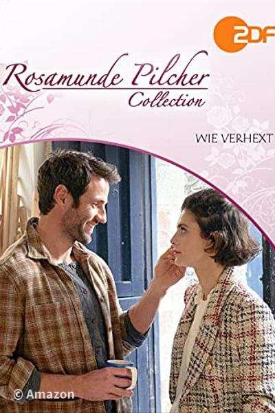 Rosamunde Pilcher - Wie verhext Rosamunde Pilcher - Wie verhext
