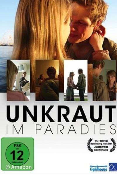 Unkraut im Paradies Unkraut im Paradies