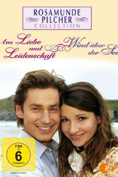 Rosamunde Pilcher - Aus Liebe und Leidenschaft Rosamunde Pilcher - Aus Liebe und Leidenschaft