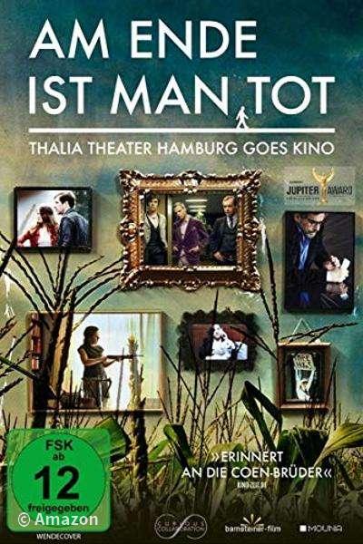 Am Ende ist man tot Am Ende ist man tot