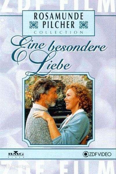 Rosamunde Pilcher - Eine besondere Liebe Rosamunde Pilcher - Eine besondere Liebe