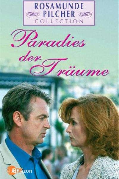 Rosamunde Pilcher - Paradies der Träume Rosamunde Pilcher - Paradies der Träume