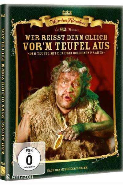 Wer reißt denn gleich vor'm Teufel aus Wer reißt denn gleich vor'm Teufel aus