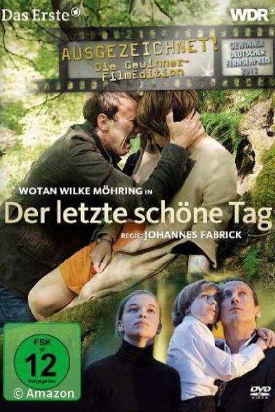 Der letzte schöne Tag Der letzte schöne Tag