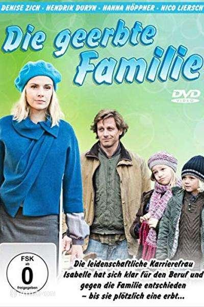 Die geerbte Familie Die geerbte Familie